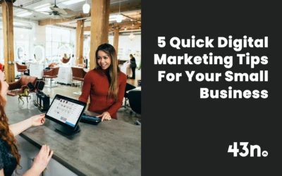 5 Quick Digital Marketing Tips For Your Small Business