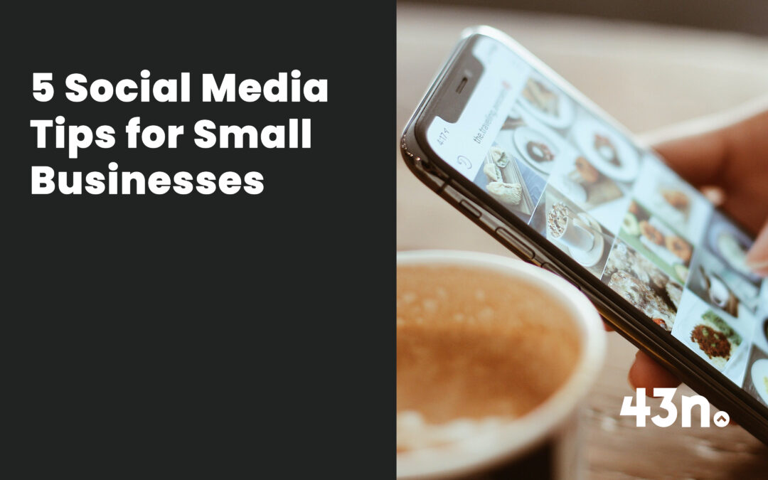 5 Social Media Tips for Small Businesses