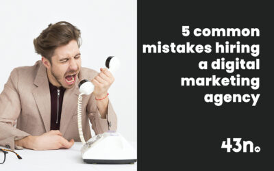 5 common mistakes hiring a digital marketing agency (how to avoid them)