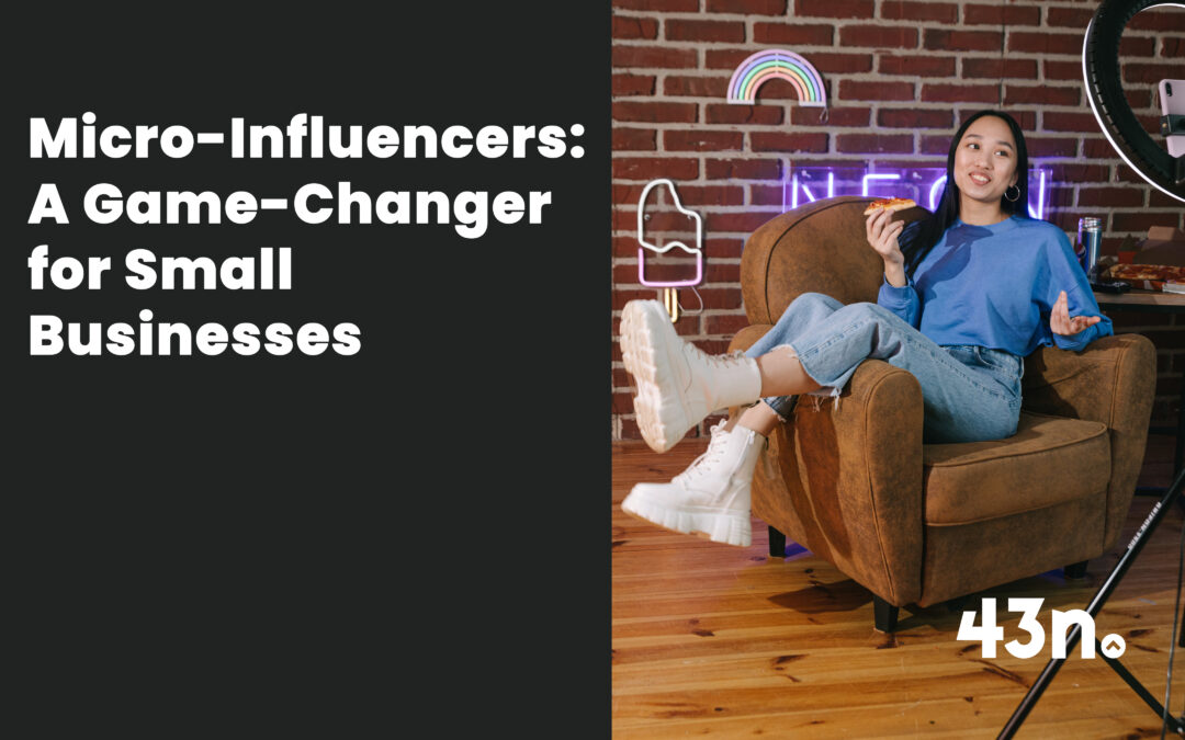 Micro-Influencers: A Game-Changer for Small Businesses